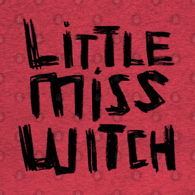 Little Miss Witch For Girl Halloween by badlydrawnbabe